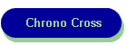 Chrono Cross