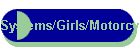 Systems/Girls/Motorcycles